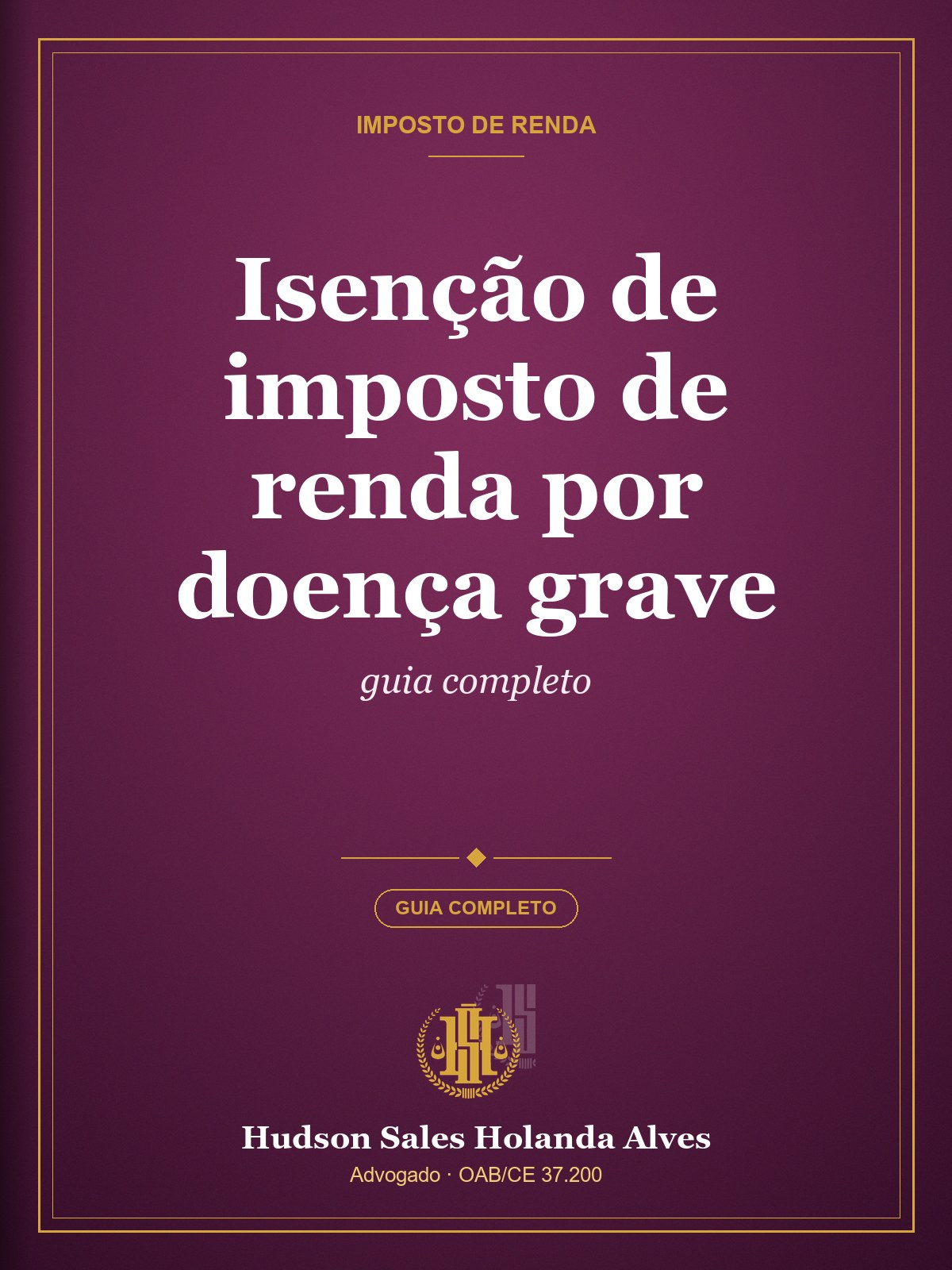 Capa do guia: Isenção de imposto de renda por doença grave: guia completo