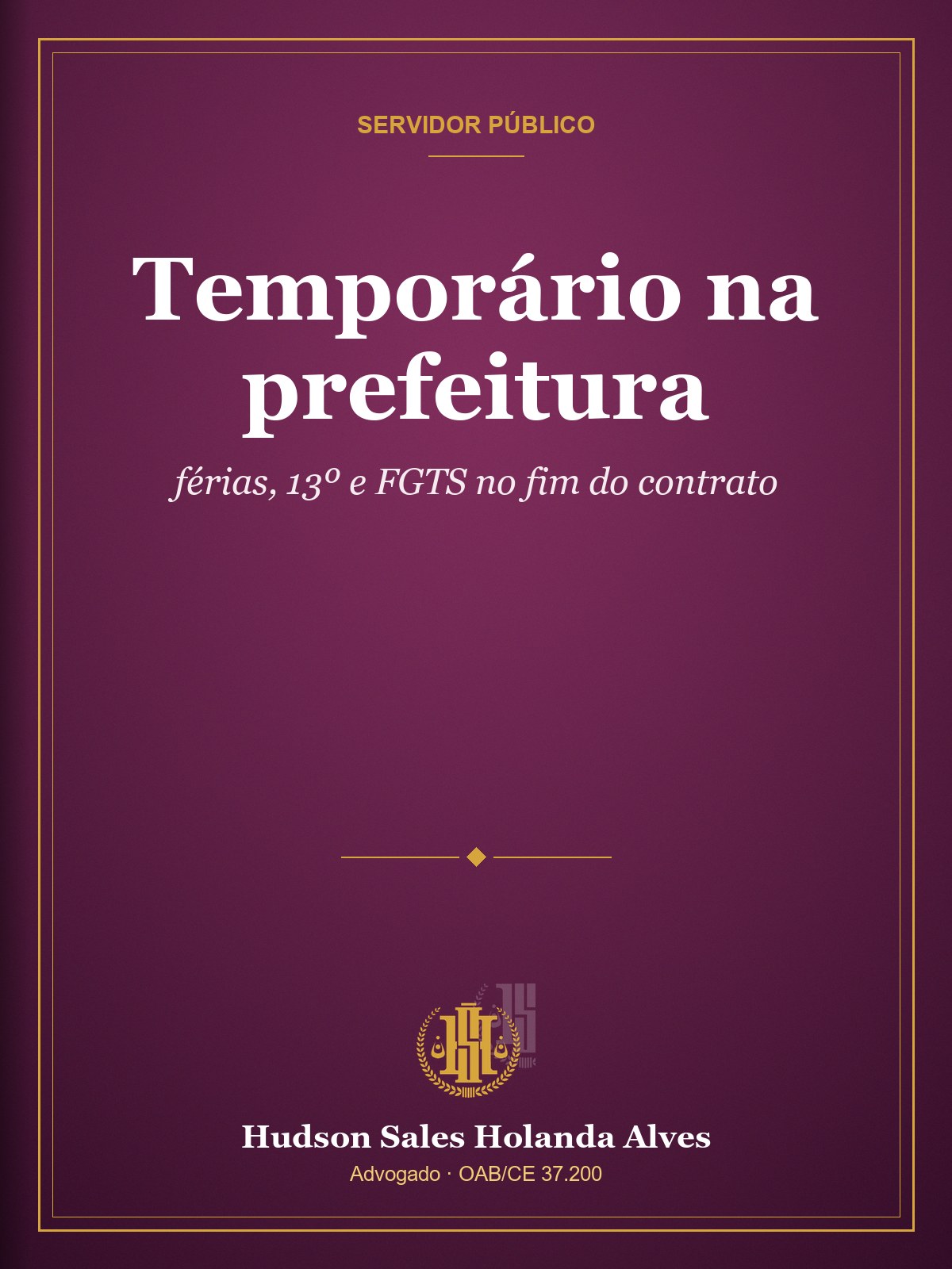 Capa do guia: Temporário na prefeitura: férias, 13º e FGTS no fim do contrato